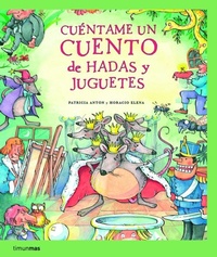 Abbildung von: Cuéntame un cuento de hadas y juguetes - Editorial Planeta, S.A.