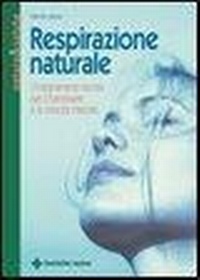 Abbildung von: Respirazione naturale. L'insegnamento taoista per il benessere e la crescita interiore - Natura e salute;Tecniche Nuove