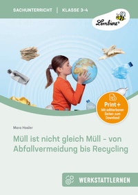 Abbildung von: Müll ist nicht gleich Müll - Lernbiene