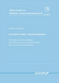 Abbildung von: Von Texten zu Daten -- Zukunft der Bibliothek - Logos Berlin