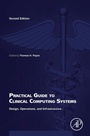Cover: Practical Guide to Clinical Computing Systems - Academic Press