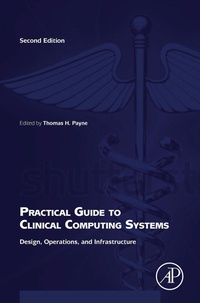 Enlarge image Cover: Practical Guide to Clinical Computing Systems - Academic Press