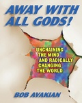 Cover: Away with All Gods! - Insight Press, Inc.