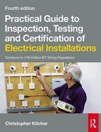 Abbildung von: Practical Guide to Inspection, Testing and Certification of Electrical Installations, 4th ed - Routledge
