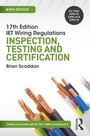 Cover: 17th Ed IET Wiring Regulations: Inspection, Testing & Certification, 8th ed - Routledge