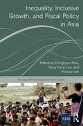 Cover: Inequality, Inclusive Growth, and Fiscal Policy in Asia - Routledge