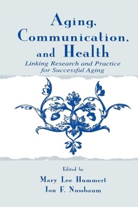 Enlarge image Cover: Aging, Communication, and Health - Routledge