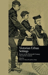 Enlarge image Cover: Victorian Urban Settings - Routledge