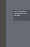 Cover: Theories of Play and Postmodern Fiction - Routledge