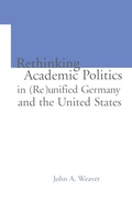 Cover: Re-thinking Academic Politics in (Re)unified Germany and the United States - Routledge