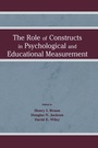 Cover: The Role of Constructs in Psychological and Educational Measurement - Routledge