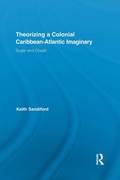 Cover: Theorizing a Colonial Caribbean-Atlantic Imaginary - Routledge