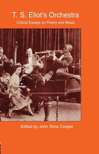Enlarge image Cover: T.S. Eliot's Orchestra - Routledge