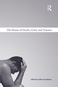 Cover: The Shame of Death, Grief, and Trauma - Routledge