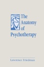 Cover: The Anatomy of Psychotherapy - Routledge