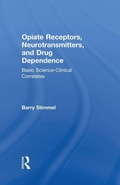 Bild: Opiate Receptors, Neurotransmitters, and Drug Dependence - Routledge