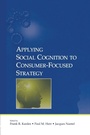 Cover: Applying Social Cognition to Consumer-Focused Strategy - Psychology Press Ltd