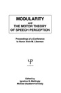 Cover: Modularity and the Motor theory of Speech Perception - Psychology Press Ltd