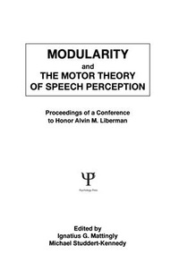 Enlarge image Cover: Modularity and the Motor theory of Speech Perception - Psychology Press Ltd