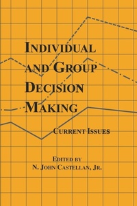 Enlarge image Cover: Individual and Group Decision Making - Psychology Press Ltd