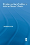 Cover: Christian and Lyric Tradition in Victorian Women's Poetry - Routledge
