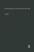 Cover: The Afro-American in New York City, l827-l860 - Routledge