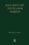 Cover: Race, Space and Youth Labor Markets - Routledge