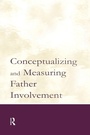 Cover: Conceptualizing and Measuring Father Involvement - Routledge