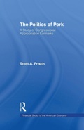 Cover: The Politics of Pork - Routledge