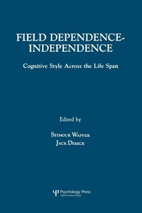Enlarge image Cover: Field Dependence-independence - Psychology Press Ltd
