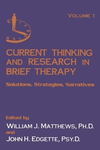 Enlarge image Cover: Current Thinking and Research in Brief Therapy - Routledge