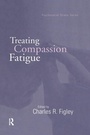 Cover: Treating Compassion Fatigue - Routledge