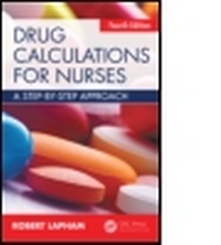 Abbildung von: Drug Calculations for Nurses - Apple Academic Press Inc.