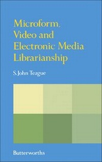 Abbildung von: Microform, Video and Electronic Media Librarianship - Butterworth-Heinemann
