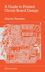 Cover: A Guide to Printed Circuit Board Design - Butterworth-Heinemann