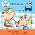 Cover: Charlie Is Broken! - Turtleback Books