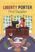 Cover: Liberty Porter, First Daughter - Turtleback Books