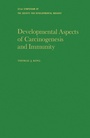Cover: Developmental Aspects of Carcinogenesis and Immunity - Academic Press