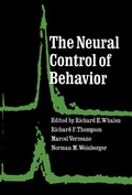 Cover: The Neural Control of Behavior - Academic Press