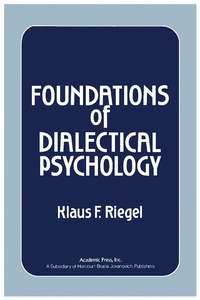 Enlarge image Cover: Foundations of Dialectical Psychology - Academic Press