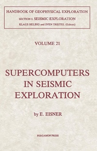 Enlarge image Cover: Supercomputers in Seismic Exploration - Elsevier