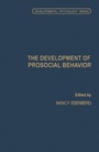 Cover: The Development of Prosocial Behavior - Academic Press