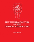 Cover: The Upper Paleolithic of the Central Russian Plain - Academic Press