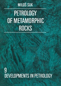 Enlarge image Cover: Petrology of Metamorphic Rocks - Elsevier