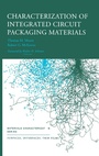 Cover: Characterization of Integrated Circuit Packaging Materials - Elsevier