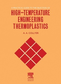 Enlarge image Cover: A Practical Guide to the Selection of High-Temperature Engineering Thermoplastics - Elsevier