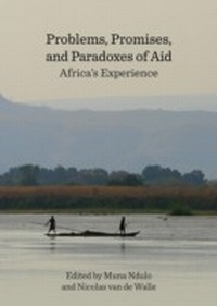 Enlarge image Cover: Problems, Promises, and Paradoxes of Aid - Cambridge Scholars Publishing