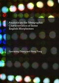 Cover: Analysis on the Ideographic Characteristics of Some English Morphemes - Cambridge Scholars Publishing