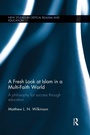 Cover: A Fresh Look at Islam in a Multi-Faith World - Routledge