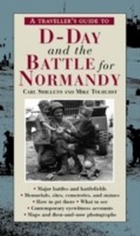 Abbildung von: A Traveller's Guide to D-Day and the Battle for Normandy - Interlink Books